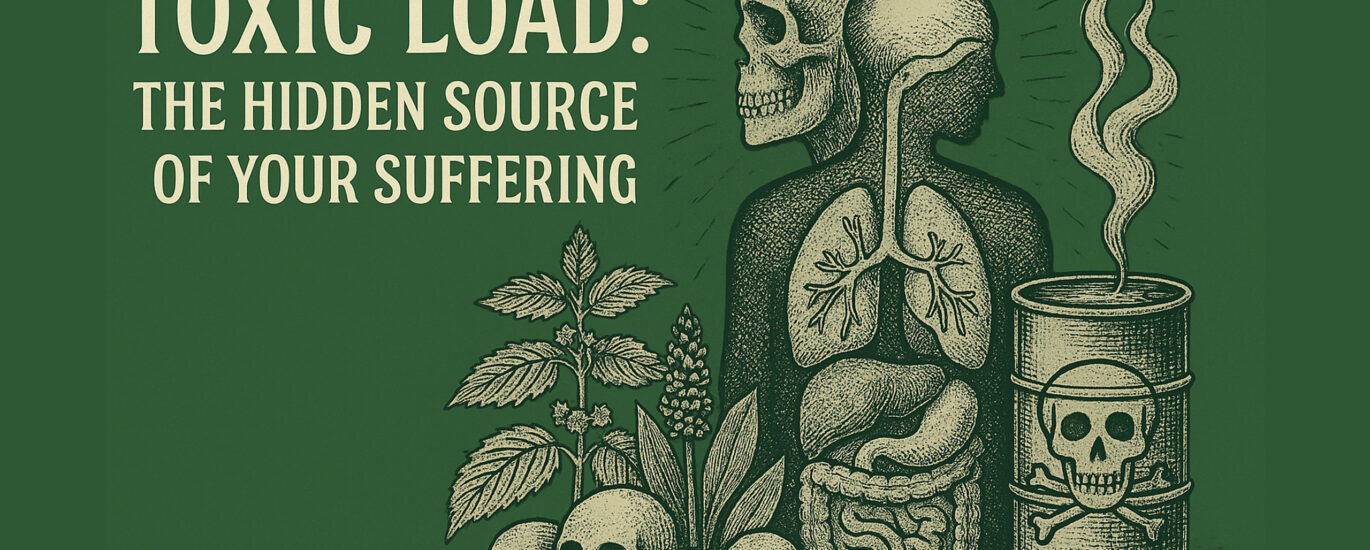 A hand-drawn vintage-style illustration showing a human silhouette with internal organs, overlaid by a skull and toxic waste barrel emitting fumes. Botanical elements and smaller skulls appear at the base, symbolizing toxic accumulation, cellular burden, and herbal recovery against a textured deep green backdrop.